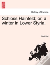 Capa do artigo Schloss Hainfeld; Or, A Winter In Lower Styria.