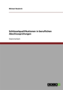 Schlusselqualifikationen In Beruflichen Abschlussprufungen
