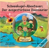 Schneekugel-Abenteuer: Der Ausgestorbene