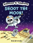 Schnozzer & Tatertoes: Shoot The Mo