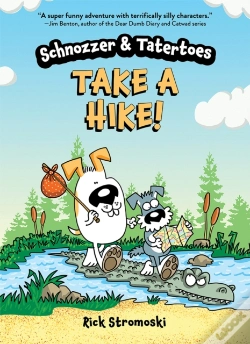 Capa do artigo Schnozzer & Tatertoes: Take A Hike!