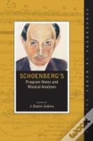 Schoenberg'S Program Notes And Musical Analyses