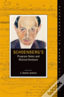 Schoenberg'S Program Notes And Musical Analyses