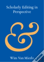 Scholarly Editing In Perspective