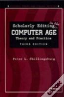 Scholarly Editing In The Computer Age