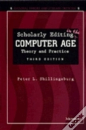 Scholarly Editing In The Computer Age
