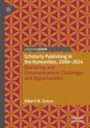 Scholarly Publishing In The Humanities, 2000-2024