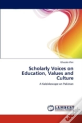 Scholarly Voices On Education, Values And Culture