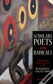 Scholars, Poets And Radicals