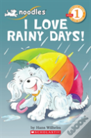 Scholastic Reader Level 1: Noodles: I Love Rainy Days!