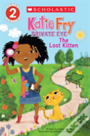 Scholastic Reader Level 2: Katie Fry, Private Eye #1: The Lost Kitten