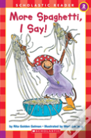 Scholastic Reader Level 2: More Spaghetti, I Say!