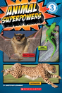 Scholastic Reader Level 3: Animal Superpowers - Preview
