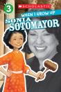 Scholastic Reader Level 3: When I Grow Up: Sonia Sotomayor - Preview