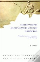 Scholies Anciennes : Aux Grenouilles Et Au Ploutos D'Aristophane