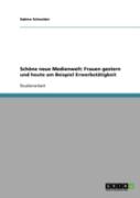 Schone Neue Medienwelt