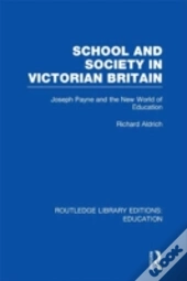 School And Society In Victorian Britain