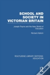 School And Society In Victorian Britain