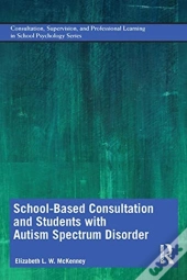 School-Based Consultation And Students With Autism Spectrum Disorder