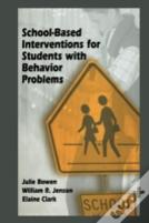 School-Based Interventions For Students With Behavior Problems