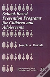 School-Based Prevention Programs For Children And Adolescents