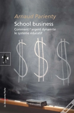 Capa do artigo School Business ; Comment L'Argent Dynamite Le Système Éducatif