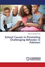 School Causes In Promoting Challenging Behavior In Pakistan - Preview