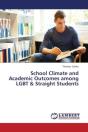 School Climate And Academic Outcomes Among Lgbt & Straight Students - Preview