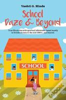 School Daze & Beyond