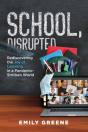 School, Disrupted - Preview