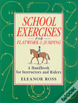 School Exercises For Flatwork And Jumping