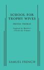 School For Trophy Wives - Preview