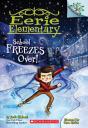 School Freezes Over!: A Branches Book (Eerie Elementary #5) - Preview