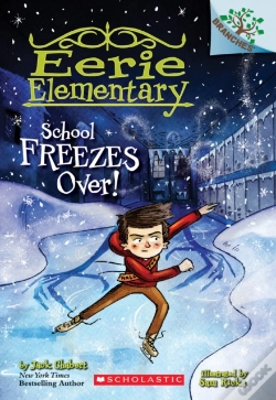 Capa do artigo School Freezes Over!: A Branches Book (Eerie Elementary #5)
