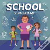 School In My Lifetime
