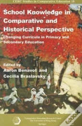 School Knowledge In Comparative And Historical Perspective