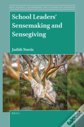 School Leaders' Sensemaking And Sensegiving