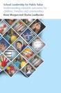School Leadership For Public Value - Preview