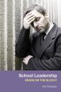 School Leadership - Heads On The Block? - Preview