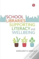 School Libraries Supporting Literacy And Wellbeing