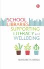 School Libraries Supporting Literacy And Wellbeing - Preview