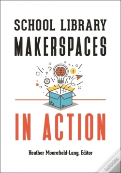 Capa do artigo School Library Makerspaces In Action