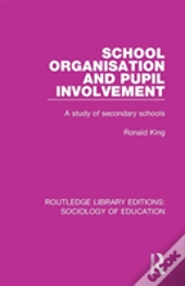 School Organisation And Pupil Involvement