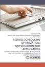 School Scheduling Optimization, Investigation And Applications - Preview