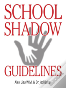 School Shadow Guidelines