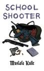 School Shooter - Preview