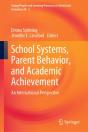 School Systems, Parent Behavior, And Academic Achievement - Preview
