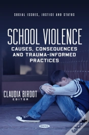 Capa do artigo School Violence: Causes, Consequences And Trauma-Informed Practices