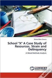 Capa do artigo School "X" A Case Study Of Resources, Strain And Delinquency