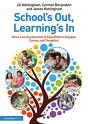 Schoolâ€™S Out, Learningâ€™S In: Home-Learning Activities To Keep Children Engaged, Curious, And Thoughtful - Preview